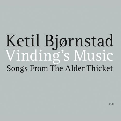 Vinding's Music: Songs From The Alder Thicket | Ketil Bjørnstad