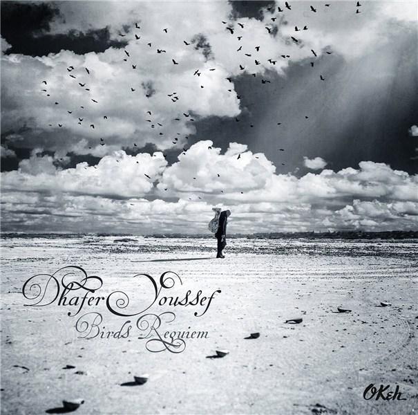 Birds Requiem  | Dhafer Youssef