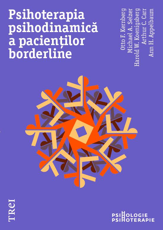 Psihoterapia psihodinamica a pacientilor borderline  | Otto Kernberg, Michael A. Selzer, Harold W Koenigsberg, Arthur C