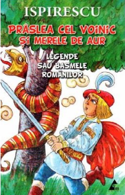 Praslea cel voinic si merele de aur | Petre Ispirescu