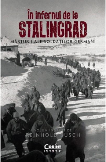 In infernul de la Stalingrad | Reinhold Busch