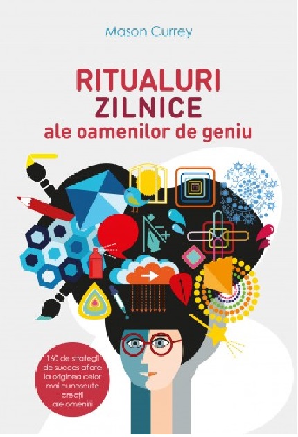 Ritualuri zilnice ale oamenilor de geniu | Mason Currey