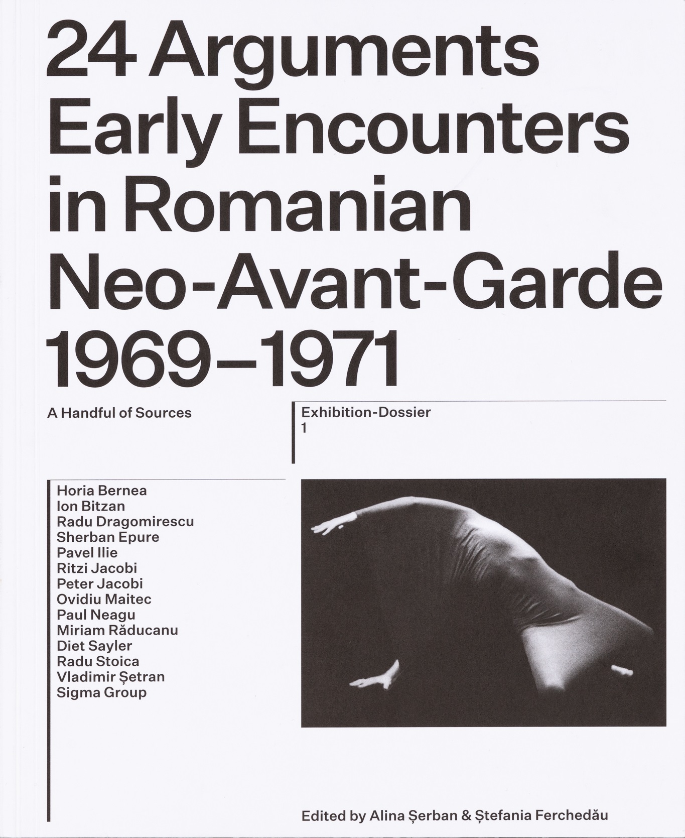 24 Arguments. Early Encounters in Romanian Neo-Avant-Garde 1969–1971  | Alina Serban, Stefania Ferchedau