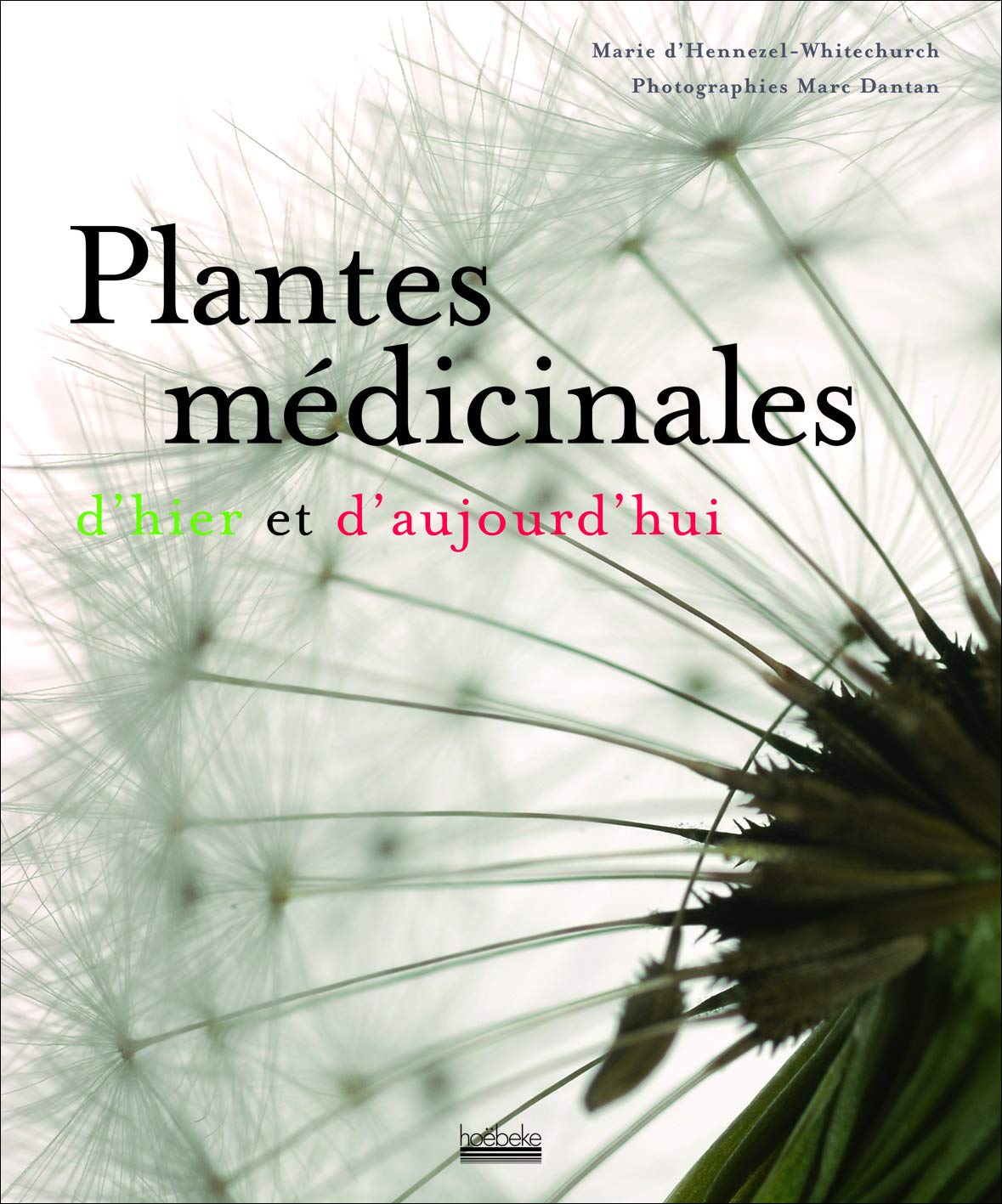 Plantes medicinales |  Marie d' Hemezel,  Dominique Guéroult