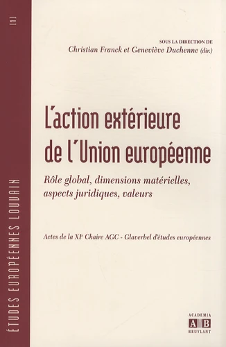 L'action extérieure de l'Union européenne | Christian Franck, Geneviève Duchenne