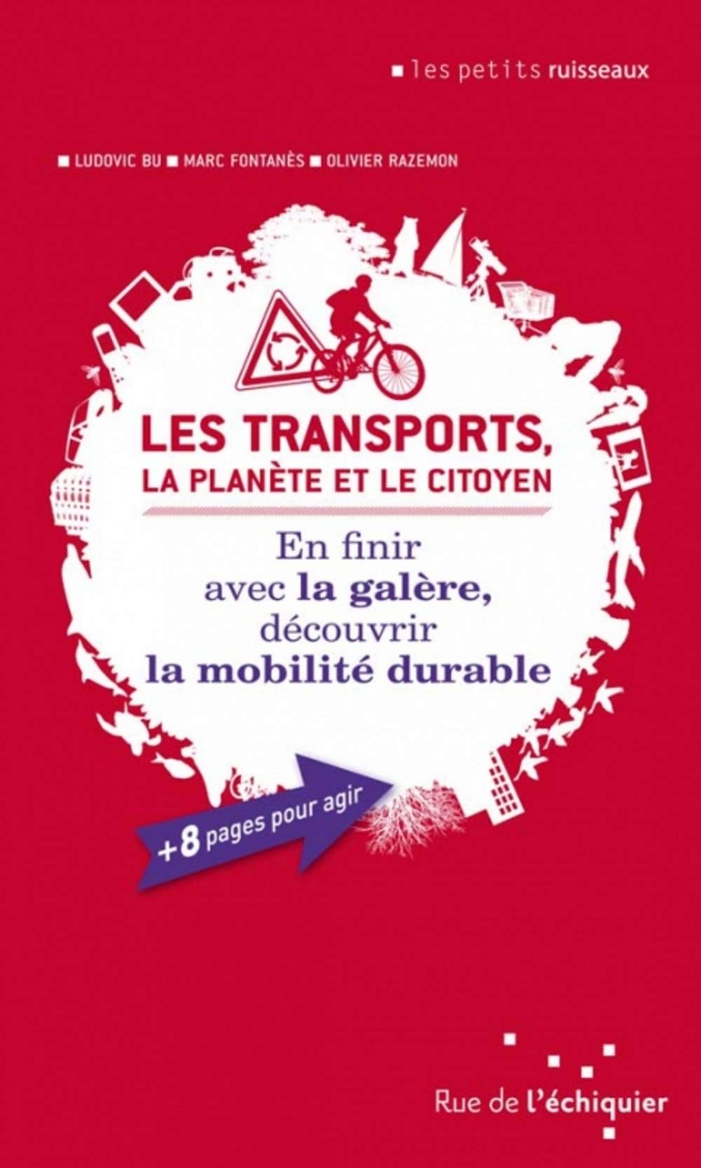 Les transports, la planète et le citoyen |  Olivier RAZEMON,  Ludovic BU,  Marc FONTANES