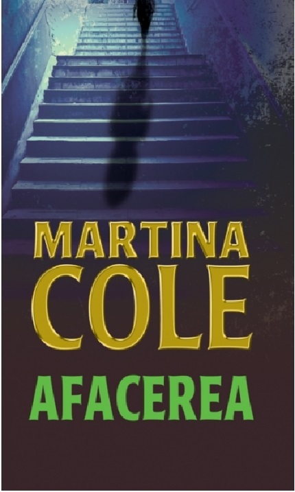 Afacerea  | Martina Cole