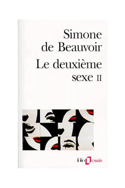 Le Deuxième Sexe - Tome 2, L'expérience vécue | Simone De Beauvoir