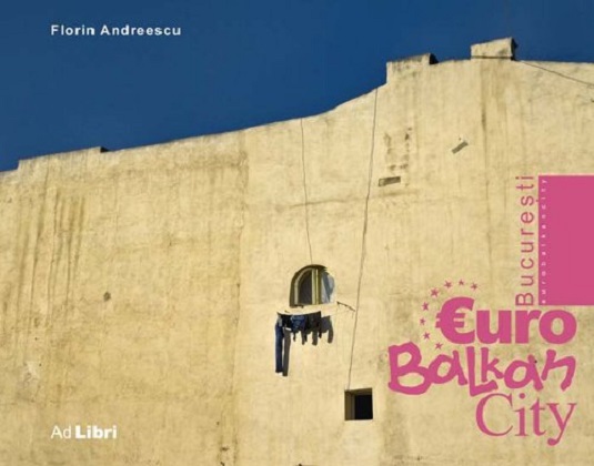 Bucuresti - EuroBalkanCity | Florin Andreescu