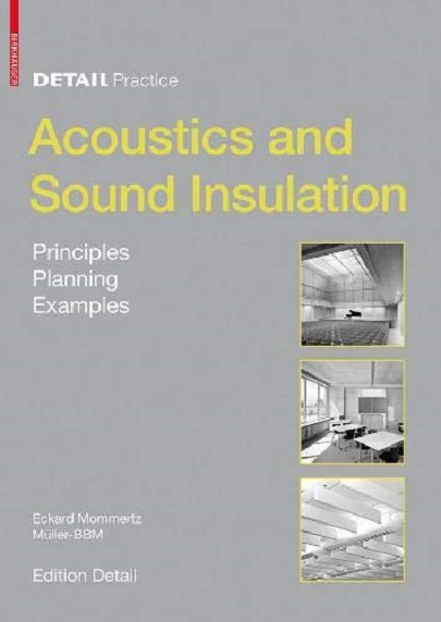 Acoustics and Sound Insulation |  Eckard Mommertz