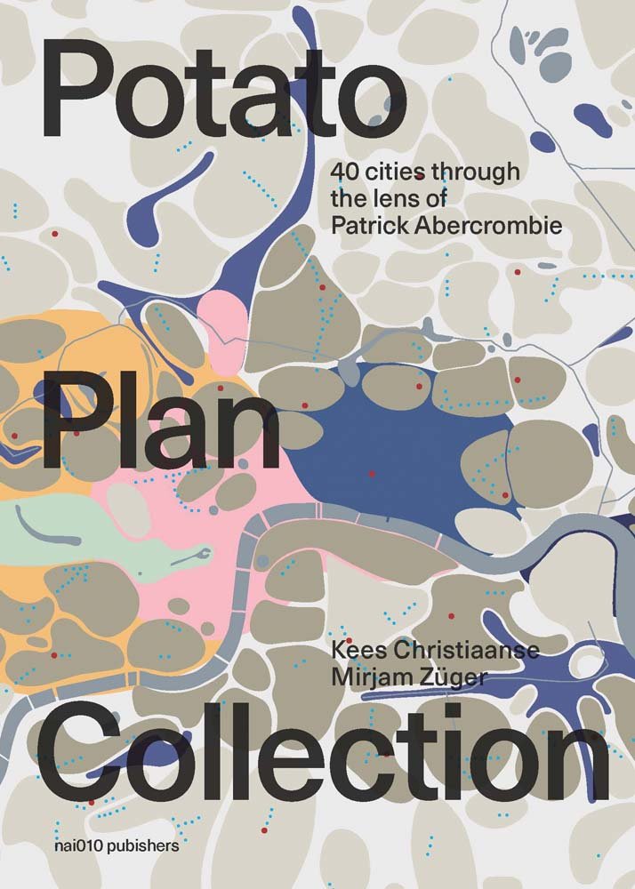 The Potato Plan Collection  | Mirjam Zuger, Kees Christiaanse