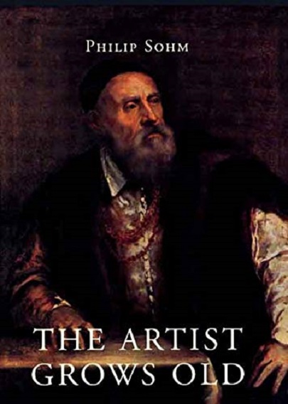 The Artist Grows Old |  Philip Sohm