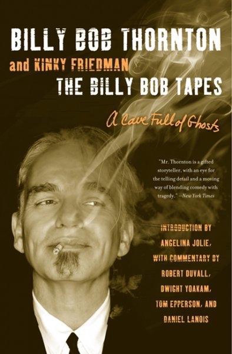 The Billy Bob Tapes  | Kinky Friedman, Billy Bob Thornton