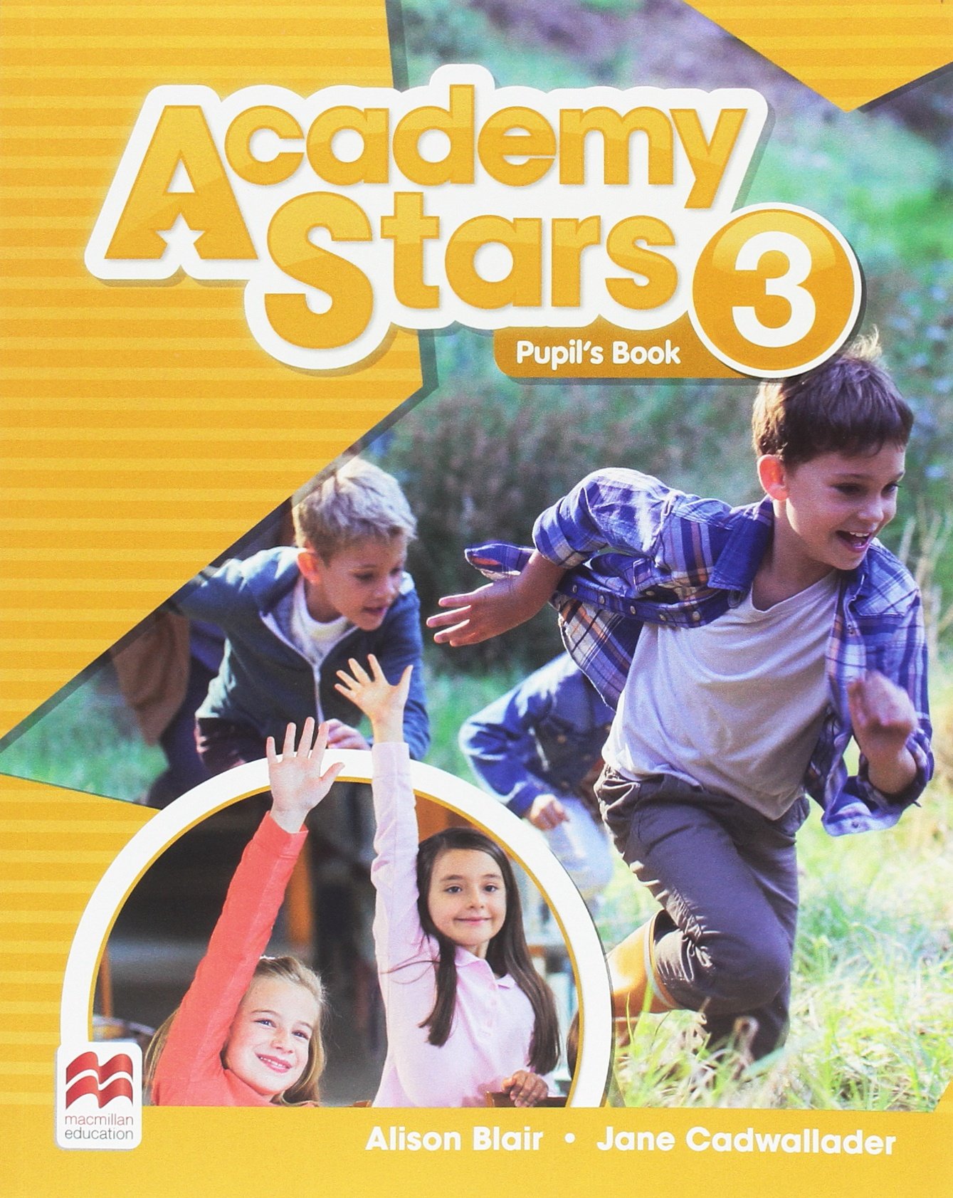 Academy Stars Level 3 Pupils Book | Alison Blair, Jane Cadwallader