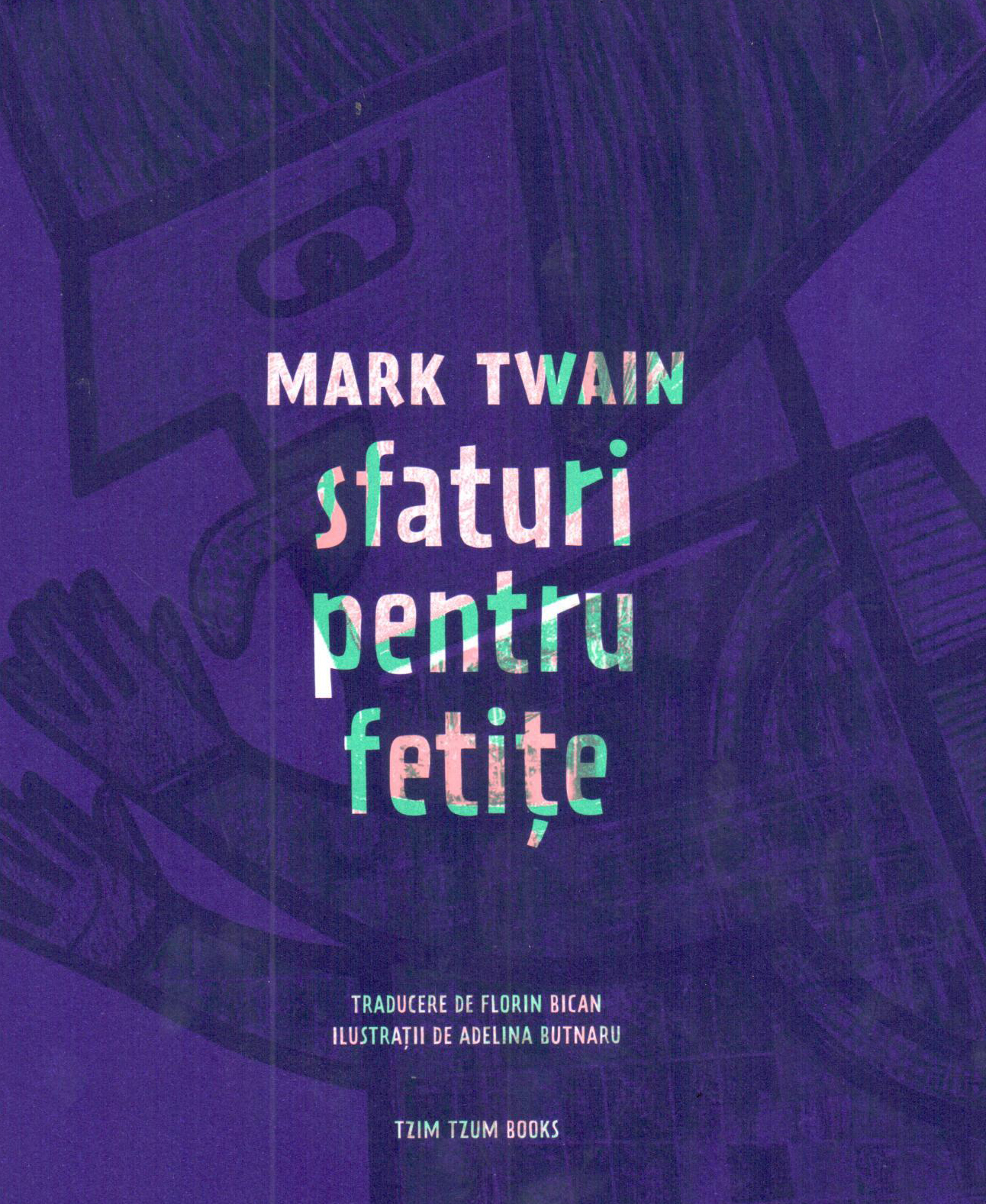 Sfaturi pentru fetite | Mark Twain