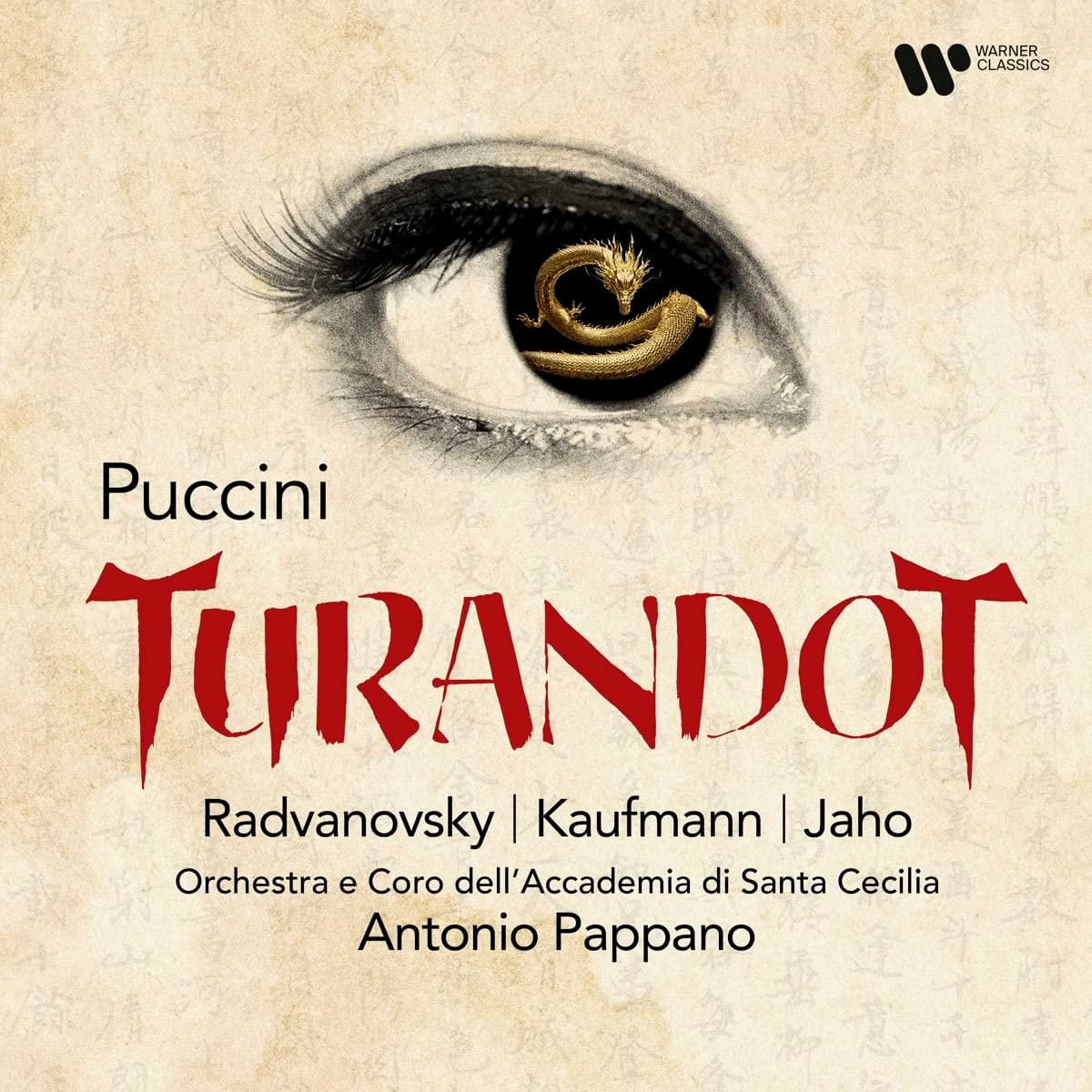 Puccini: Turandot | Sondra Radvanovsky, Jonas Kaufmann, Ermonela Jaho, Orchestra dell'Accademia Nazionale di Santa Cecilia, Antonio Pappano
