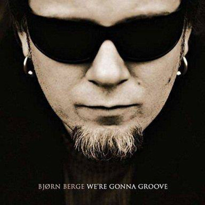 We're Gonna Groove | Bjorn Berge