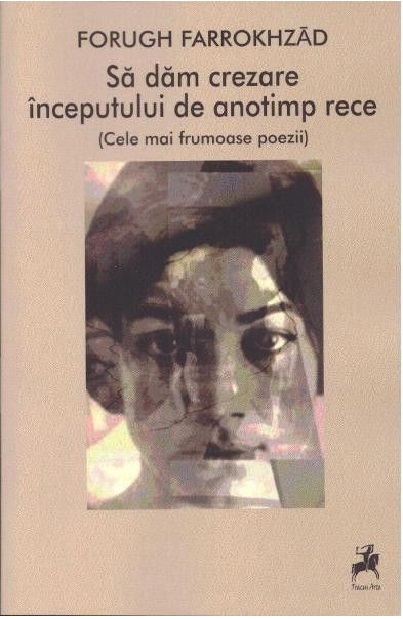 Sa dam crezare inceputului de anotimp rece | Forugh Farrokhzad