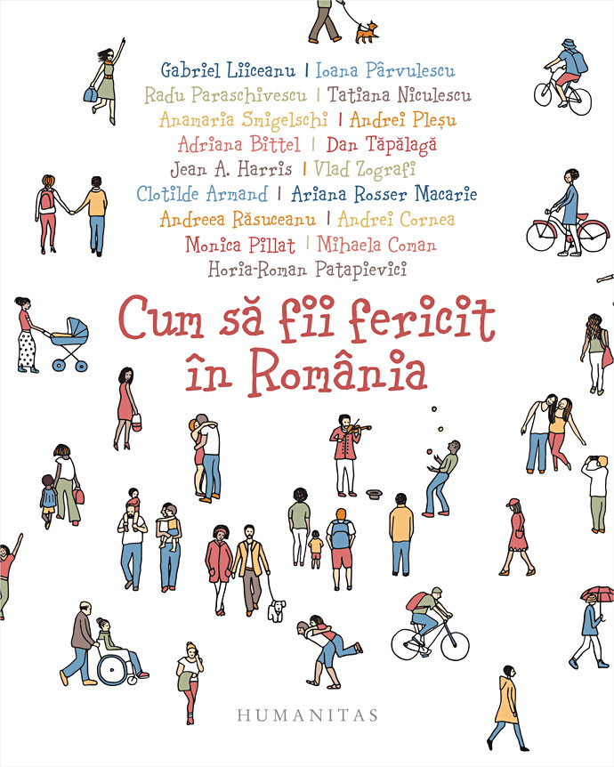 Cum sa fii fericit in Romania |