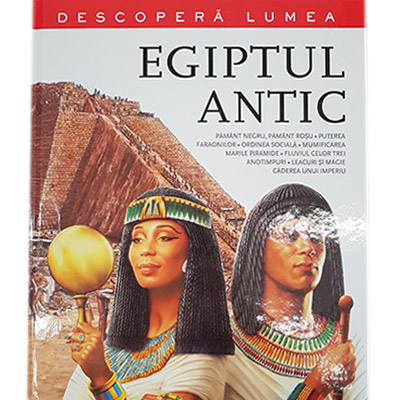 Egiptul Antic. Descopera lumea |
