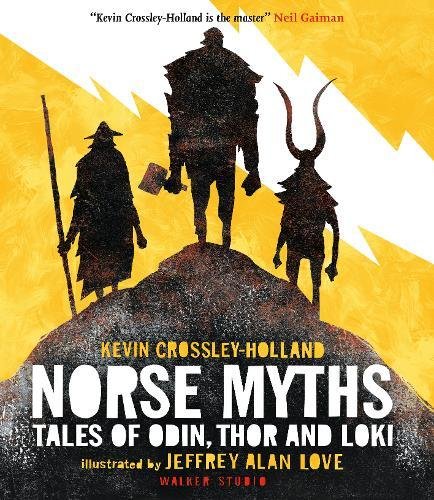 Norse Myths - Tales of Odin, Thor and Loki  | Kevin Crossley-Holland