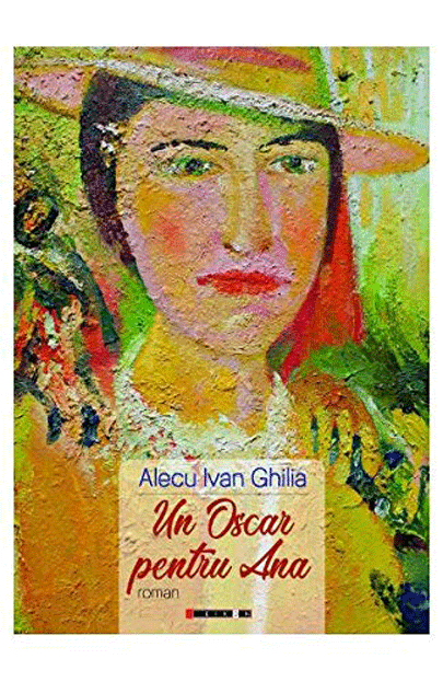 Un oscar pentru Ana | Alecu Ivan Ghilia