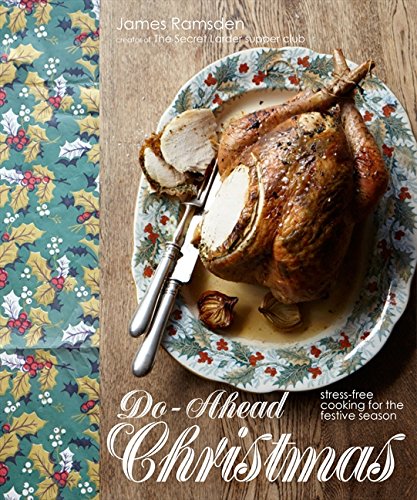 Do-Ahead Christmas | James Ramsden