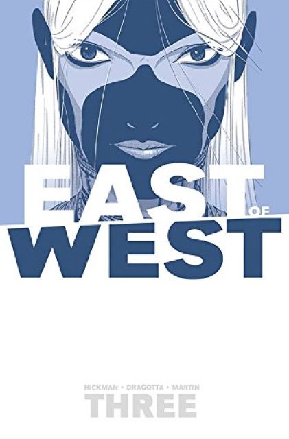 East of West Vol. 3 - There Is No Us | Jonathan Hickman, Nick Dragotta