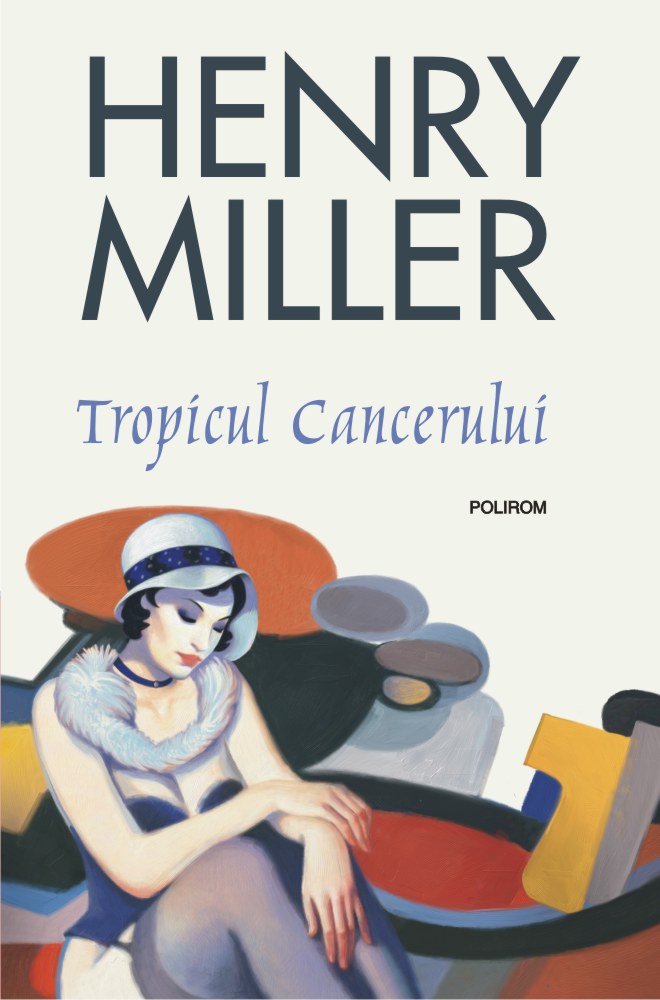 Tropicul Cancerului | Henry Miller