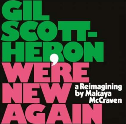 Gil Scott-Heron - We're New Again - Vinyl | Makaya McCraven
