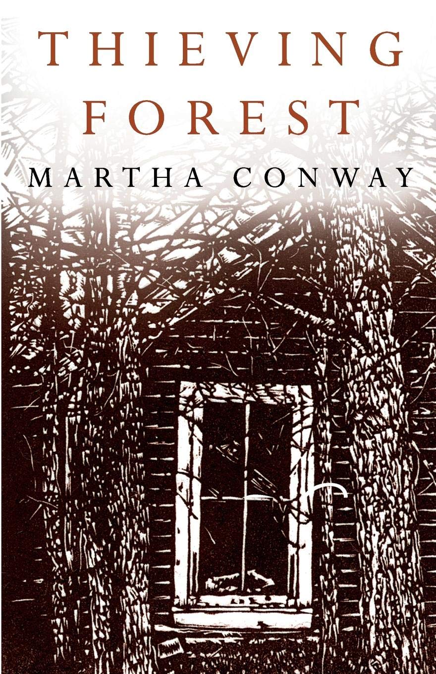 Thieving Forest  | Martha Conway