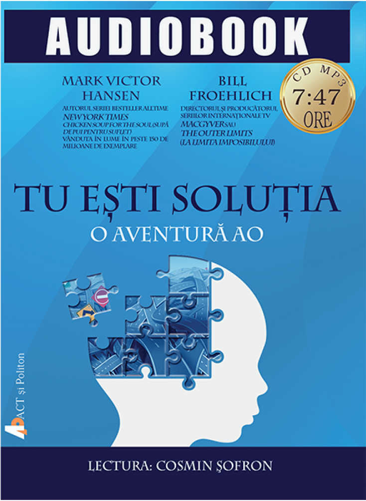 Tu esti solutia | Mark Victor Hansen, Bill Froehlich
