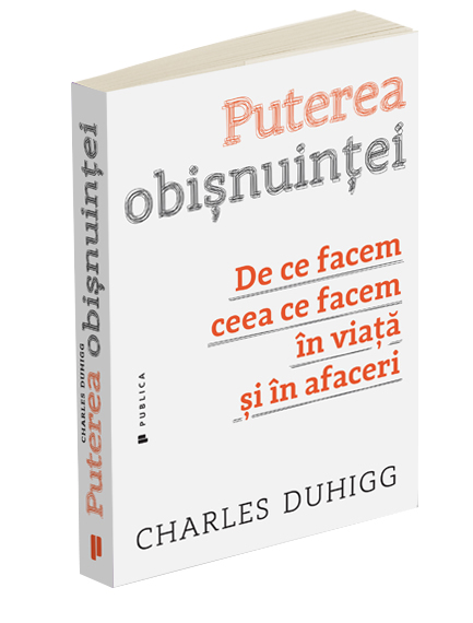 Puterea obisnuintei | Charles Duhigg