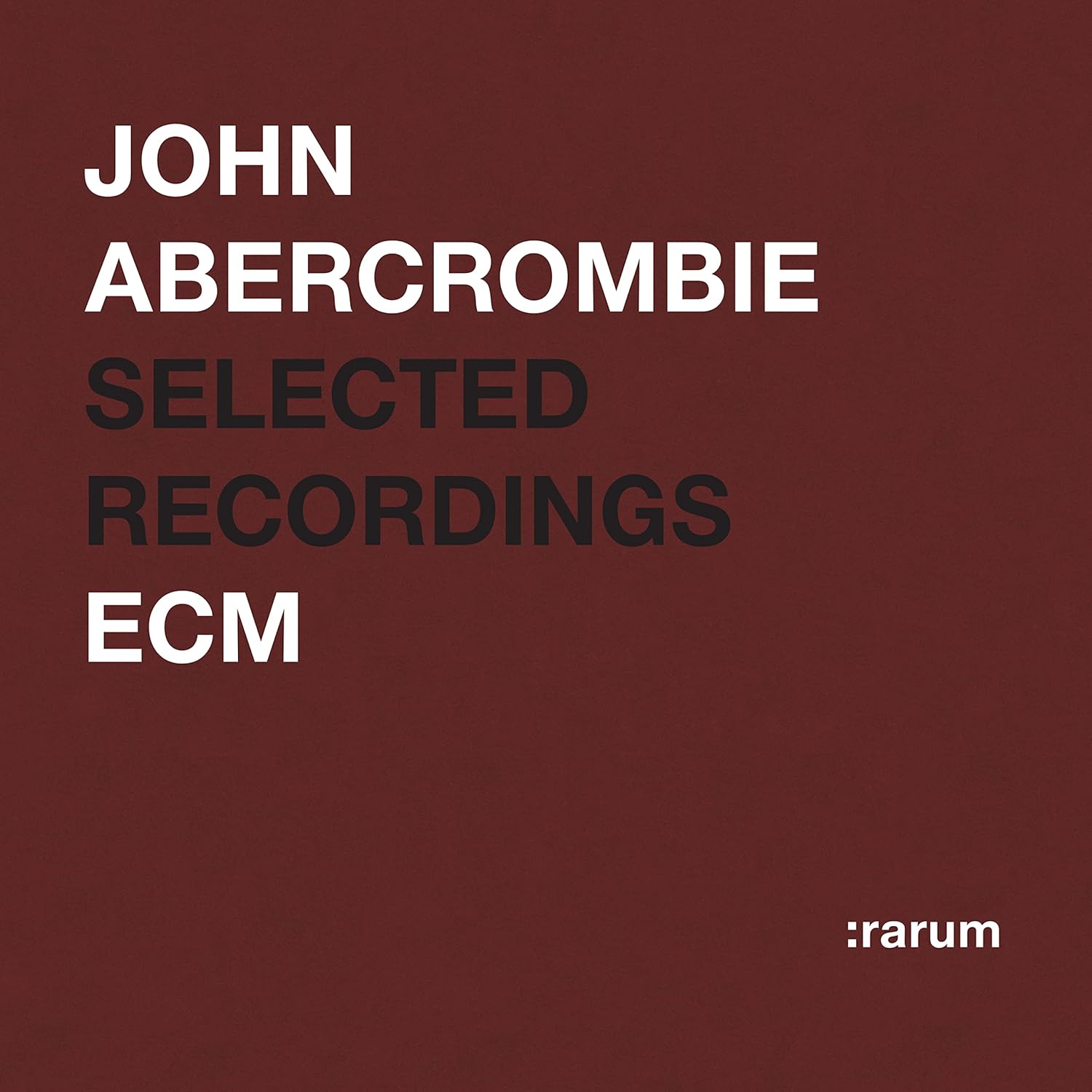John Abercrombie: Selected Recordings | John Abercrombie