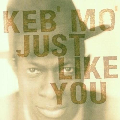 Just Like You | Keb' Mo