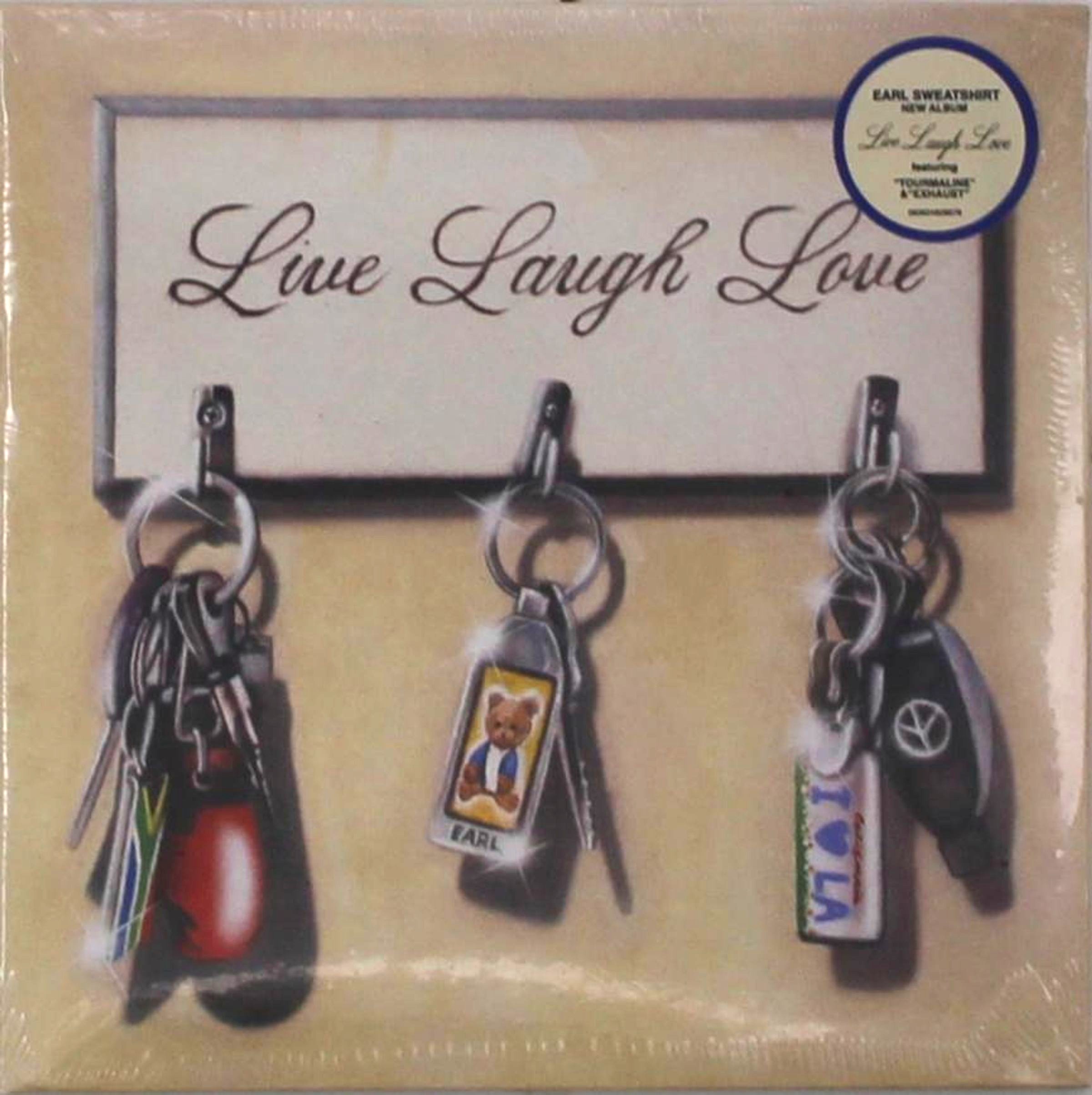 Live Laugh Love | Earl Sweatshirt
