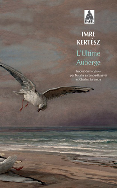 L'ultime auberge | Imre Kertesz