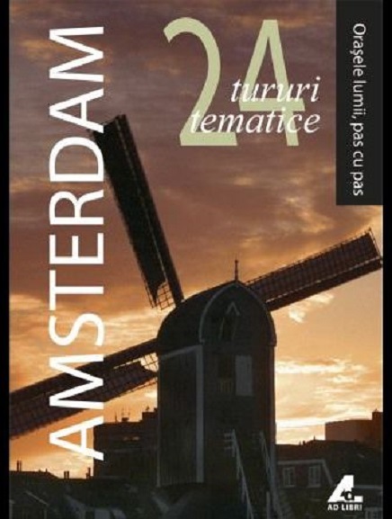 Amsterdam. 24 de tururi tematice |