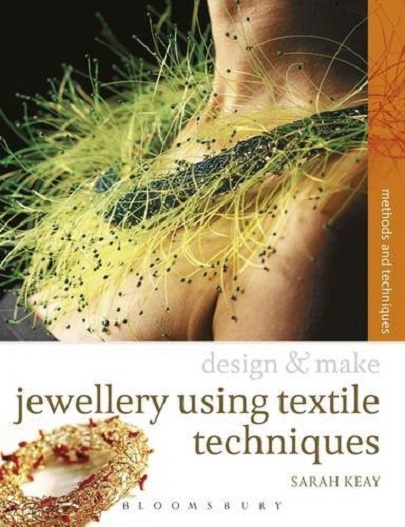Jewellery Using Textiles Techniques |  Sarah Keay