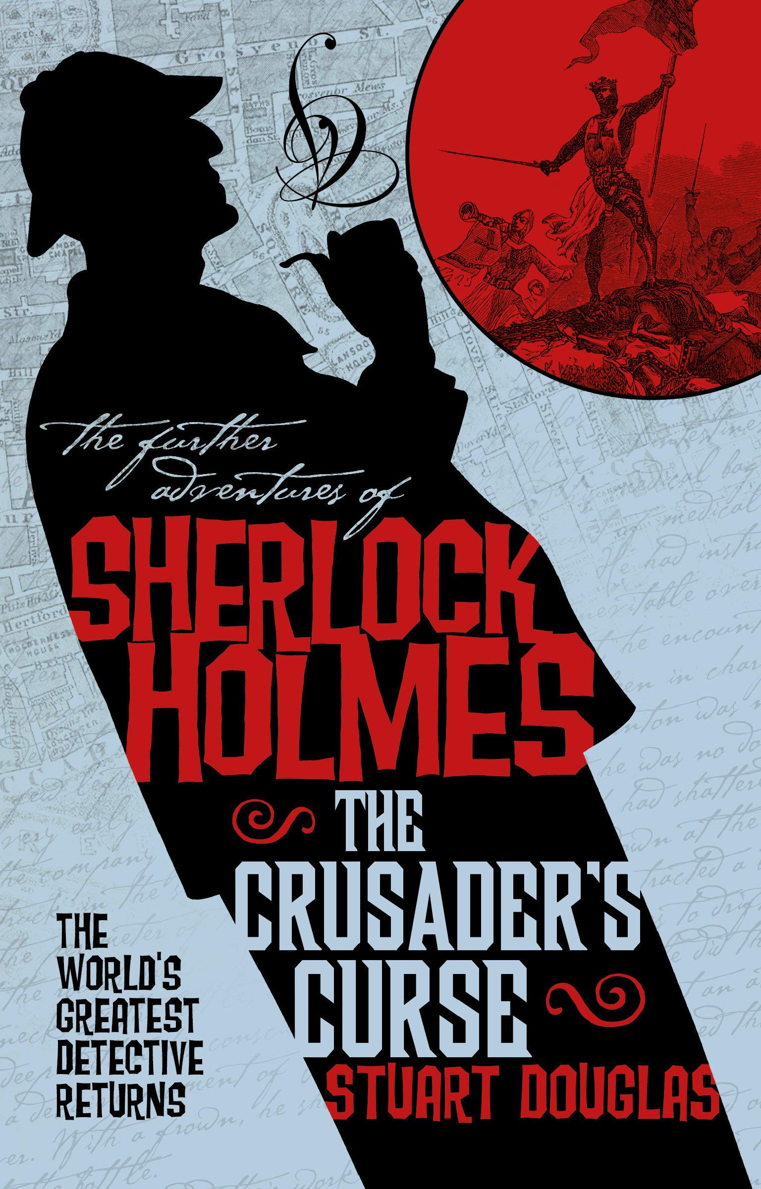 The Further Adventures of Sherlock Holmes - The Crusader's Curse | Stuart Douglas
