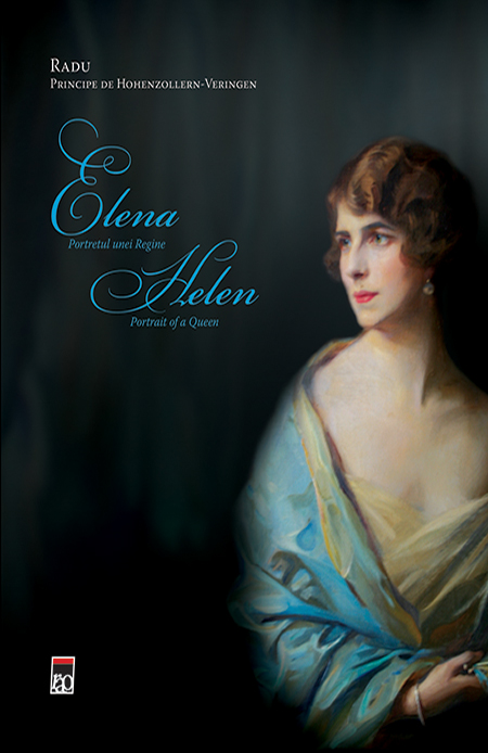 Elena - Portretul unei regine | Principele Radu Al Romaniei