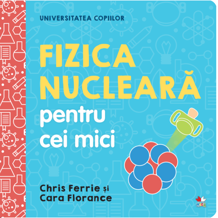 Fizica nucleara | Chris Ferrie, CARA FLORANCE