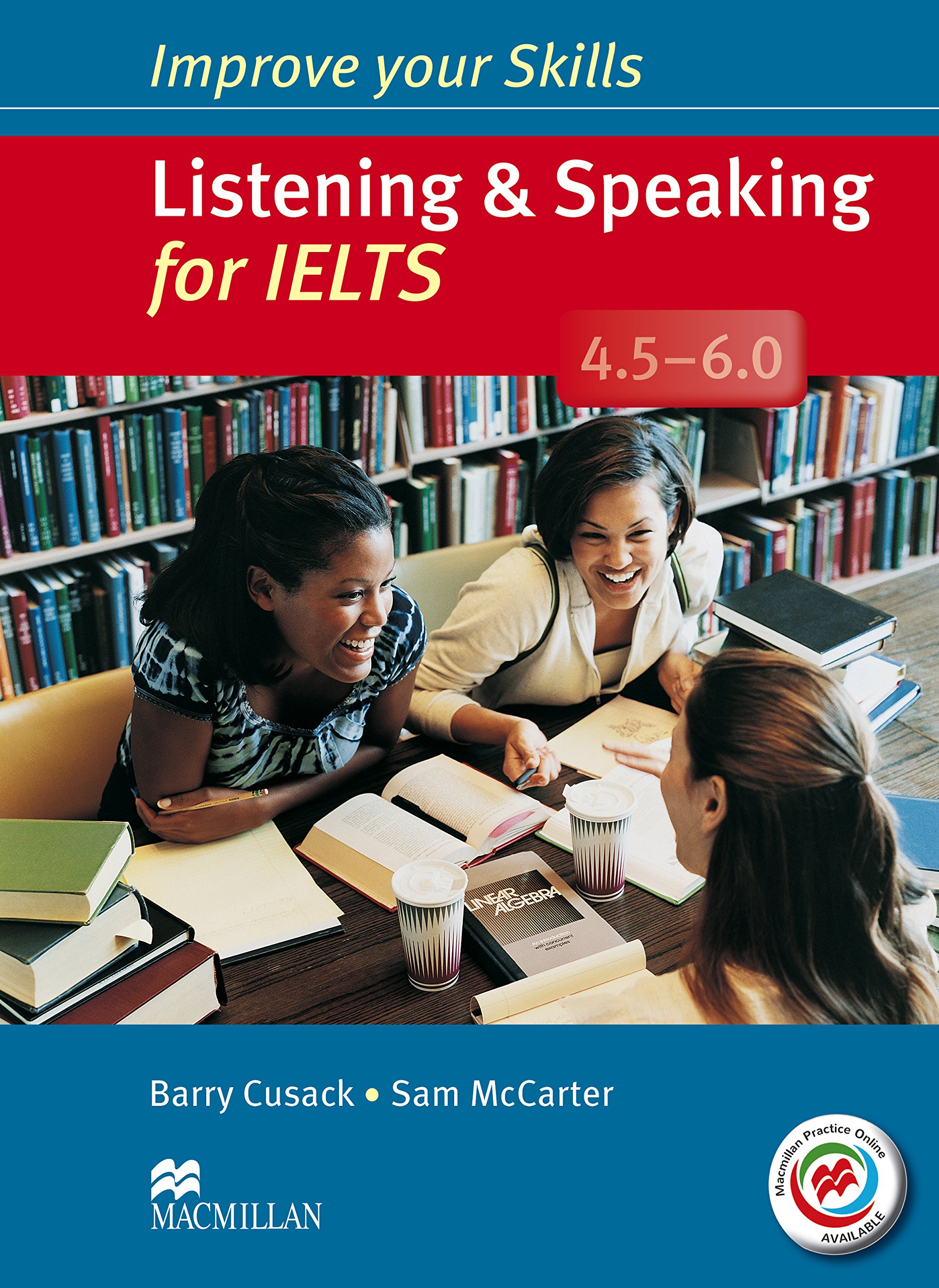 Listening & Speaking for IELTS 4.5-6.0 Student's Book without Key & MPO Pack  | Barry Cusack, Sam McCarter