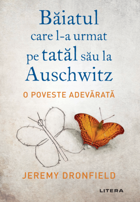 Baiatul care l-a urmat pe tatal sau la Auschwitz | Jeremy Dronfield