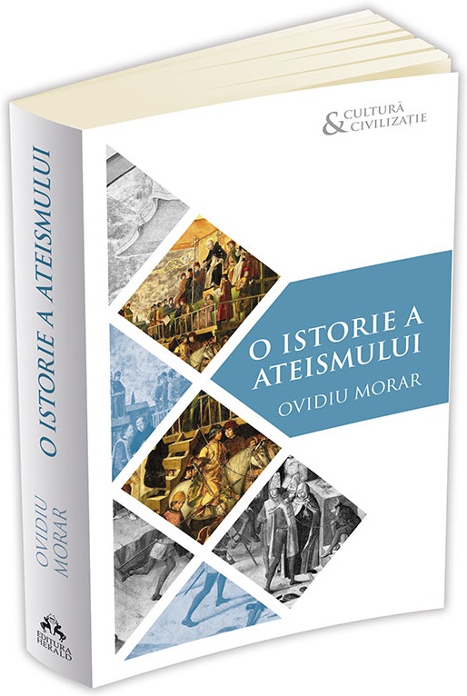 O istorie a ateismului | Ovidiu Morar