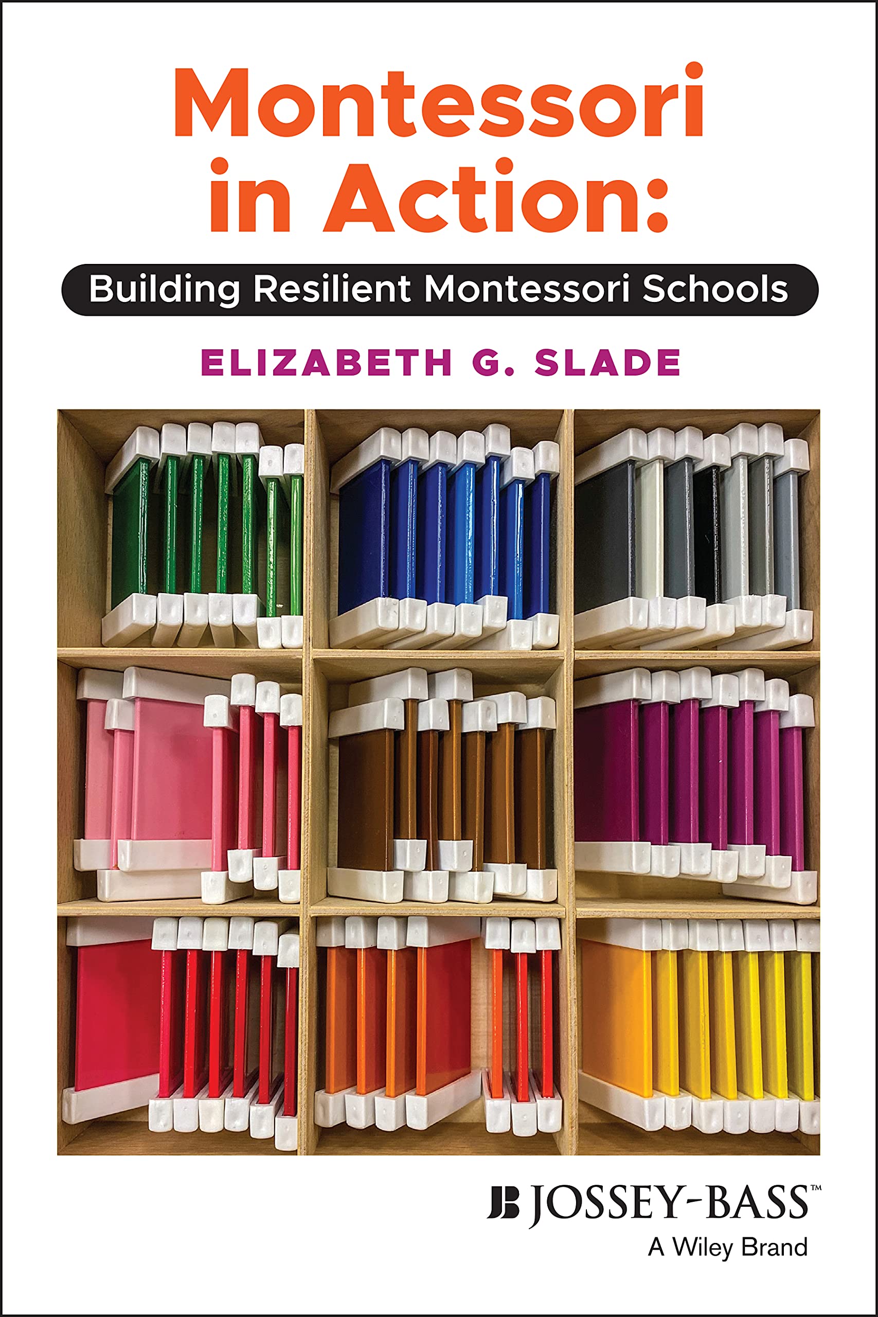 Montessori in Action | Elizabeth Slade