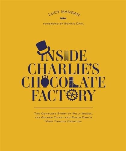 Inside Charlie's Chocolate Factory | Lucy Mangan