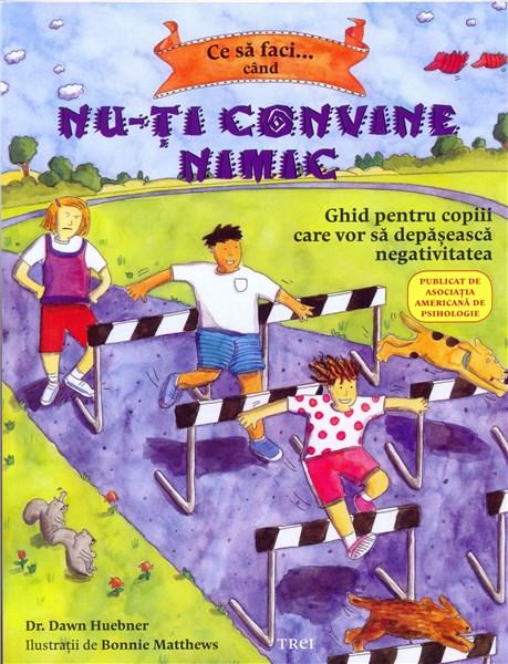 Ce sa faci... cand nu-ti convine nimic | Dawn Huebner