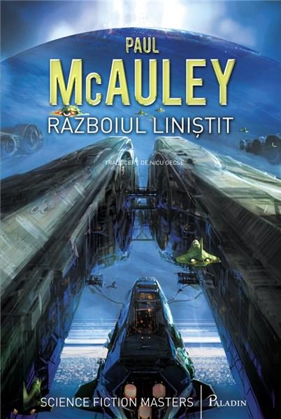 Razboiul linistit | Paul Mcauley