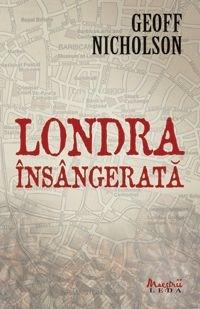 Londra insangerata | Geoff Nicholson